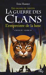 La guerre des clans Cycle IV, Livre 4