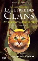 La guerre des clans Cycle IV, Livre 3