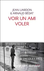 voir un ami voler