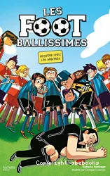 Les Footballissimes - Tome 1 - Mystère chez les arbitres