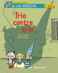 Trio contre trio