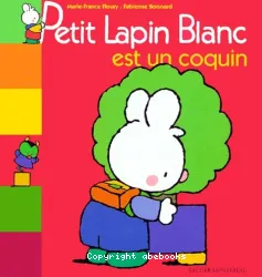 Petit lapin blanc est un coquin