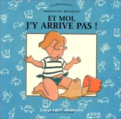 Et moi, j'y arrive pas!