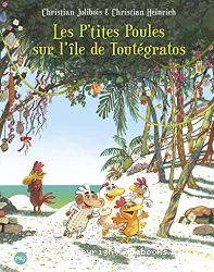 Les P'tites Poules sur l'Ile de toutégratos