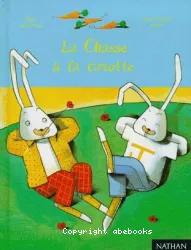 La chasse à la carotte