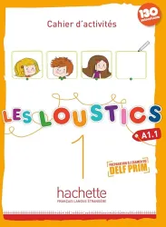 Cahier d'activités, LES LOUSTICS A1