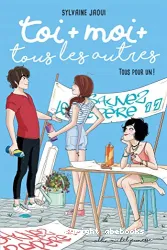 Toi + moi + tous les autres - Tome 4