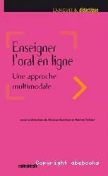 Enseigner l'oral en ligne, Une approche multimodale