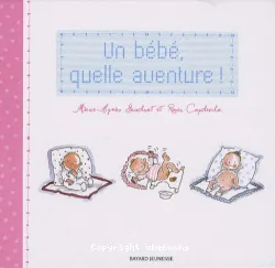 un bébé, quelle aventure!