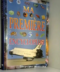 MA PREMIÈRE ENCYCLOPÉDIE