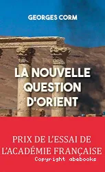 La nouvelle question d'Orient