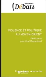 Violence et politique au Moyen-Orient