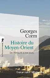 Histoire du Moyen-Orient De l'Antiquité à nos jours