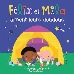 Félix et Mila aiment leurs doudous