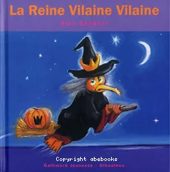 La Reine Vilaine Vilaine