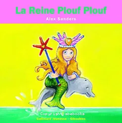 La Reine Plouf Plouf