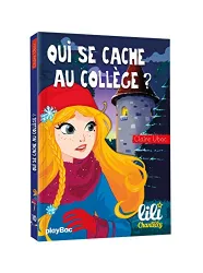 Lili Chantilly, QUI SE CACHE AU COLLÉGE?