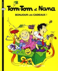 Tom-Tom et Nana, Bonjour les cadeaux !