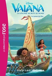 Vaiana, la légende du bout du monde - Le roman du film