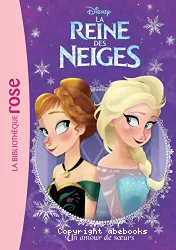 La Reine des Neiges, Un amour de soeurs