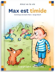 Max est timide, Ainsi va la vie