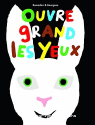 Ouvre grand les yeux