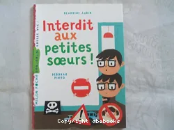 Interdit aux petites soeurs