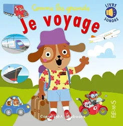 Comme les grands Je voyage