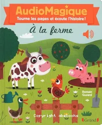 à la ferme, AudioMagique Tourne les pages et écoute l'histoire!