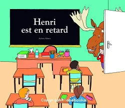 Henri est en retard