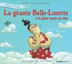 La géante Belle-Lurette n'a plus toute sa tête