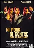 Ni pour ni contre (bien au contraire)