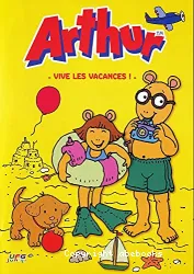 Arthur vive les vacances !