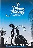 Princes et princesses, six contes enchanteurs