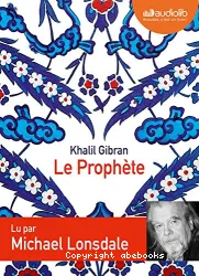 Le prophète, texte intégral lu par Michaël Lonsdale