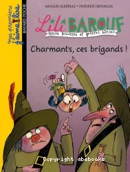 Charmants, ces brigands !