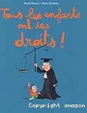 Tous les enfants ont des droits !