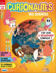 Curionautes, N°18 - Avril 2020 - C'est quoi, le réchauffement climatique?