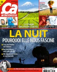 Ça m'intéresse, N°472 - Juin 2020 - La nuit pourquoi elle nous fascine