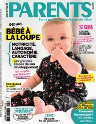 PARENTS, N°596 - Mai 2020 - Bébé à la loupe