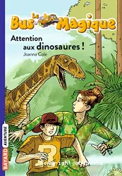 Le Bus Magique Attention aux dinosaures