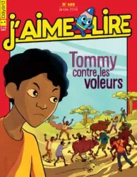 J'aime Lire, N°468 - Janvier 2016 - Tommy contre les voleurs