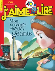 J'aime Lire, n°490 - novembre 2017 - mon voyages chez les geants