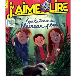 J'aime Lire, n°459 - avril 2015 - sur la trace du blaireau perdu