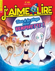 J'aime Lire, n°498 - juillet 2018 - tous a la plage avec vampirette