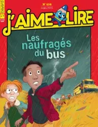 J'aime Lire, n°458 - mars 2015 - les naufrages du bus 