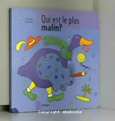 Qui est le plus malin?