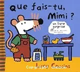 Que fais-tu, Mimi ?