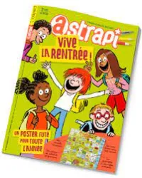 Astrapi, N°909 - Septembre 2018 - Vive la rentrée!