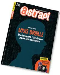 Astrapi, N°918 - Janvier 2019 - Louis Braille